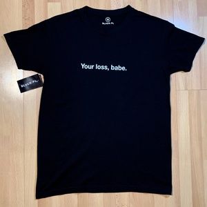 Blvck.PL Your Loss Babe T-shirt Black (NWT)